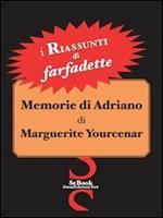 Memorie di Adriano di Marguerite Yourcenar - RIASSUNTO