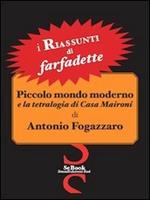 Piccolo Mondo Moderno e la tetralogia di Casa Maironi di Antonio Fogazzaro - RIASSUNTO