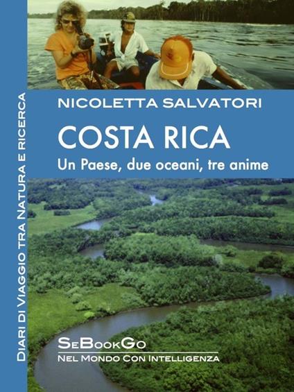 COSTA RICA - Nicoletta Salvatori - ebook