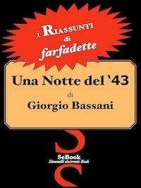 Una notte del '43 di Giorgi Bassani - RIASSUNTO - Farfadette - ebook