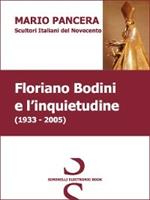 FLORIANO BODINI e l'inquietudine