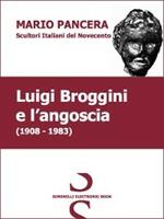 LUIGI BROGGINI e l'angoscia