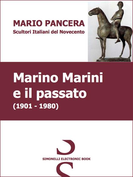 MARINO MARINI e il passato - Mario Pancera - ebook