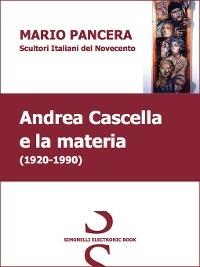 ANDREA CASCELLA e la materia - Mario Pancera - ebook