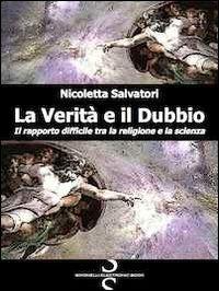 La Verità e il Dubbio - Nicoletta Salvatori - ebook
