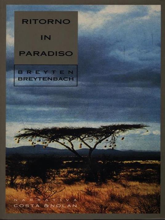 Ritorno in paradiso - Breyten Breytenbach - 3