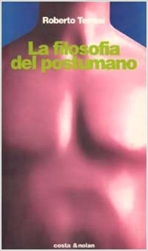 La filosofia del postumano - Roberto Terrosi - copertina