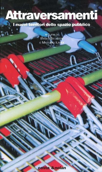 Attraversamenti. I nuovi territori dello spazio pubblico - copertina