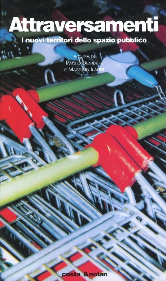 Attraversamenti. I nuovi territori dello spazio pubblico - copertina