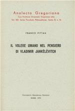 Il volere umano nel pensiero di Vladimir Jankélévitch