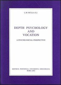 Depth psychology and vocation. A psicho-social perspective - Luigi Rulla - copertina