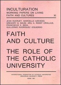 Faith and culture. The role of the catholic university - copertina