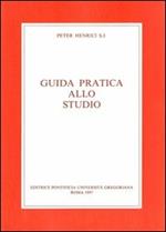 Guida pratica allo studio. Con una bibliografia degli strumenti di lavoro per la filosofia e la teologia