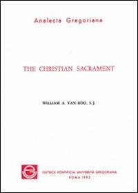 The christian sacrament - William A. Van Roo - copertina