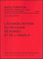 L'évangelisation du royaume de Kongo et de l'Angola