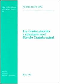 Los vicarios generales y episcopales en el derecho canónico actual - copertina