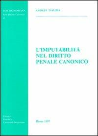 L'imputabilità nel diritto penale canonico - Andrea D'Auria - copertina