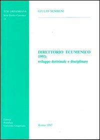Direttorio ecumenico 1993: sviluppo dottrinale e disciplinare - Giulio Sembeni - copertina