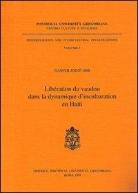 Libération du vaudou dans la dynamique d'inculturation en Haiti - Joint Gasner - copertina