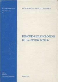 Principios eclesiológicos de la «Pastor bonus» - Luis-Miguel Munoz Cárdaba - copertina