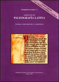 Ejercicios de paleografia latina. Láminas, transcripciones y comentarios in italiano e castigliano. Con CD-ROM - Fernando de Lasala - copertina