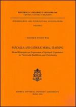 Pancasila and Catholic Moral Teaching. Moral principles as expression of spiritual experience in Theravada Buddhism and Christianity