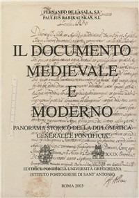 Il documento medievale e moderno. Panorama storico della Diplomatica generale e pontificia - copertina