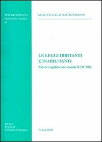 Le leggi irritanti e inabilitanti. Natura e applicazione secondo il CIC 1983 - Marcelo C. Heinzmann - copertina