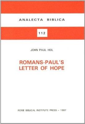 Romans-Paul's letter of hope - John P. Heil - copertina