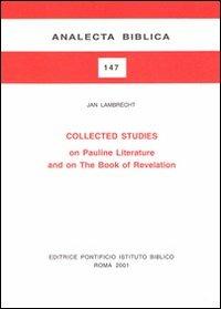 Collected studies on Pauline literature and on the book of Revelation - Jan Lambrecht - copertina