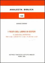 I testi del libro di Ester. Il caso dell'introitus TM 1,1-22-LXX A1-17; 1,1-22-Ta A1-18; 1,1-21