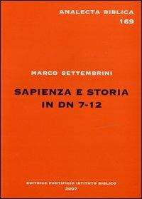Sapienza e storia in Dn 7-12 - Marco Settembrini - copertina