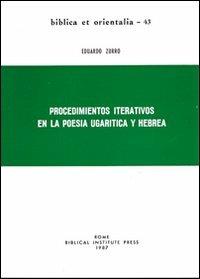 Procedimientos iterativos en la poesia ugarítica y hebrea - Eduardo Zurro - copertina