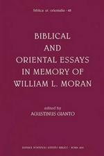 Biblical and oriental essays in memory of William L. Moran
