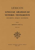 Lexicon linguae aramaicae Veteris Testamenti. Documentis antiquis illustratum