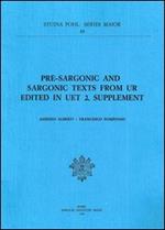Pre-sargonic and sargonic texts from Ur. Edited in UET 2, supplement