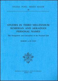 Studies in third millennium sumerian and akkadian personal names. The designation and conception of the personal God - Robert A. Di Vito - copertina