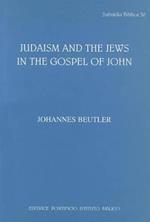 Judaism and the jews in the Gospel of John