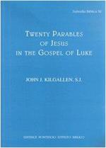 Twenty parables of Jesus in the Gospel of Luke