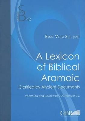 A lexicon of biblical aramaic. Clarified by ancient documents - Joseph A. Fitzmyer - copertina