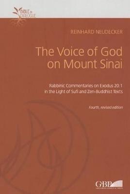 The voice of God on mount Sinai. Rabbinic commentaries on exodus 20:1 in the light of Sufi and Zen-Buddhist - Reinhard Neudecker - copertina