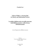 La politica bibliotecaria. Un anello mancante nella biblioteconomia e nella scienza dell'informazione-Library politics. A missing link in library and information science. Ediz. bilingue