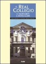 Il real collegio e i barnabiti a Moncalieri. Educazione e custodia delle memorie