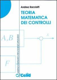 Teoria matematica dei controlli - Andrea Bacciotti - copertina