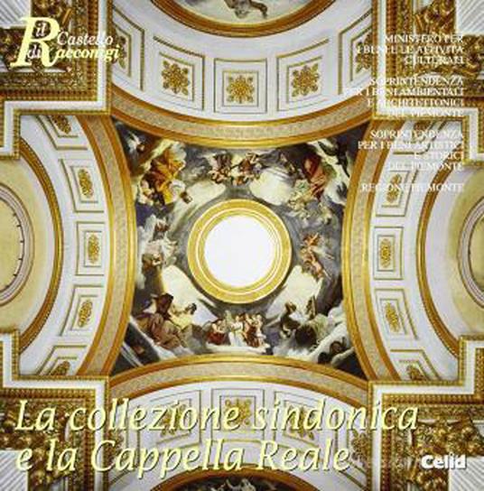 Il castello di Racconigi. La collezione sindonica e la Cappella Reale - copertina