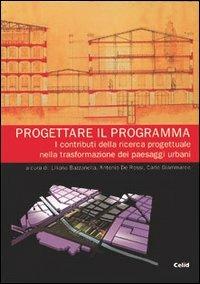 Progettare il programma. I contributi della ricerca progettuale nella trasformazione dei paesaggi urbani - copertina