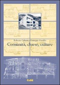 Comunità, Chiese, culture - Roberto Gabetti,Giuseppe Varaldo - copertina