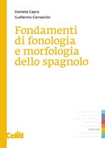 Fondamenti di fonologia e di morfologia dello spagnolo