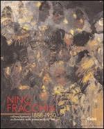 Nino Fracchia 1888-1950. Cultura figurativa in Piemonte nella prima metà del '900