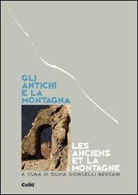 Gli antichi e la montagna. Ecologia, religione, economia e politica del territorio. Atti del Convegno (Aosta, 21-23 settembre 1999) - copertina